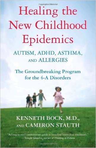 Cover for Healing the new childhood epidemics: Autism, ADHD, asthma and allergies