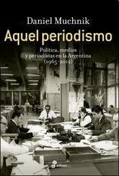 Cover for Aquel periodismo