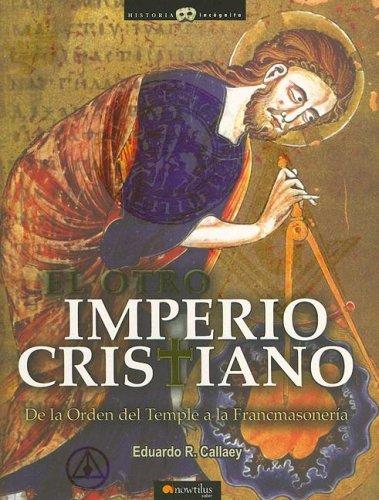 Cover for El Otro imperio cristiano (Historia Incognita)