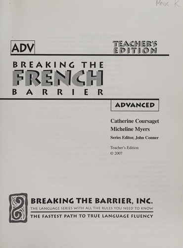 Cover for Breaking the French Barrier, Advanced Level /Teacher's Edition Level III