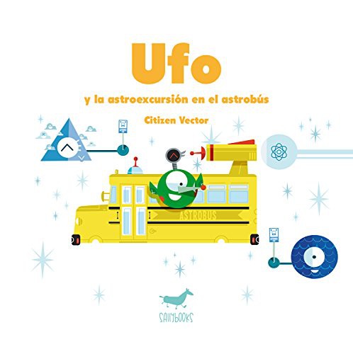 Cover for Ufo y la astroexcursión en el astrobús