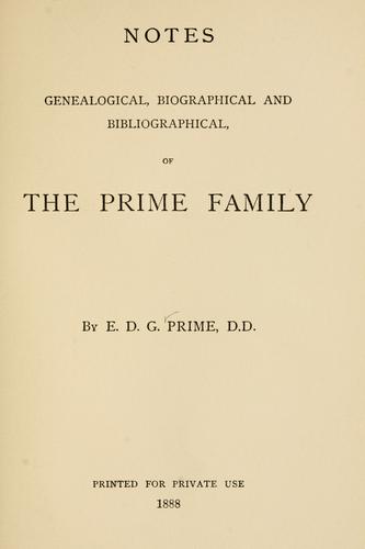 Cover for Notes genealogical, biographical and bibliographical, of the Prime family.