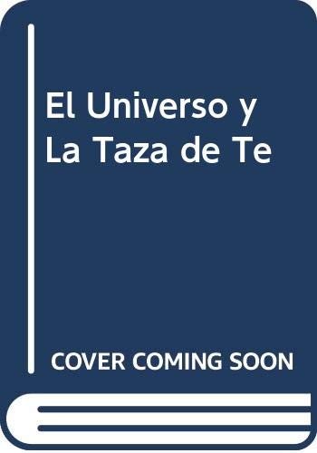 Cover for El Universo y La Taza de Te