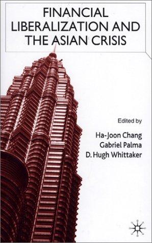 Cover for Financial Liberalization and the Asian Crisis