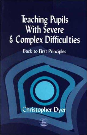 Cover for Teaching Pupils With Severe and Complex Difficulties
