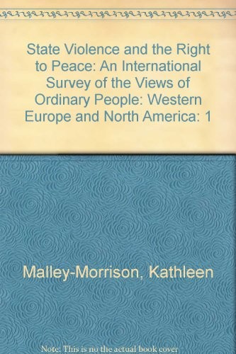 Cover for State Violence and the Right to Peace : An International Survey of the Views of Ordinary People, Volume 1