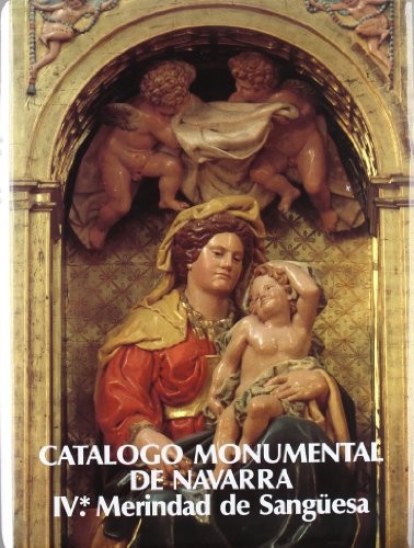Cover for Catálogo monumental de Navarra. Merindad de Sangüesa