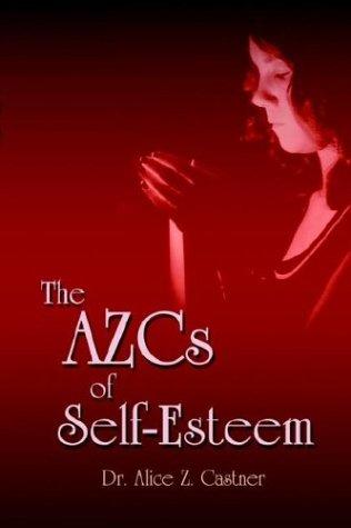 Cover for The Azcs of Self-Esteem