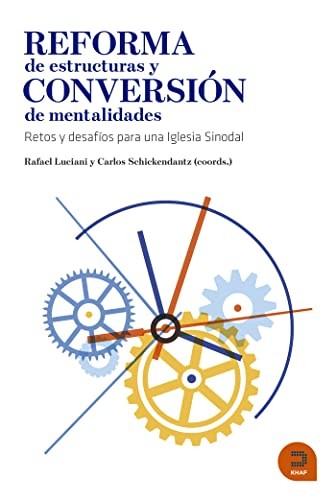 Cover for Reforma de estructuras y conversión de mentalidades