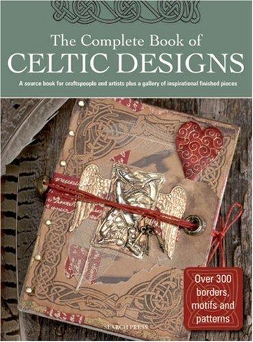 Cover for The Complete Book of Celtic Designs (Design Inspiration Series)