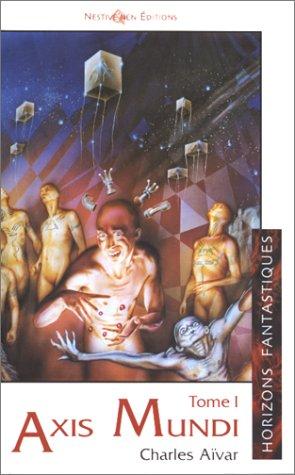 Cover for Axis Mundi, tome 1