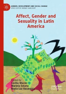 Cover for Affect, Gender and Sexuality in Latin America
