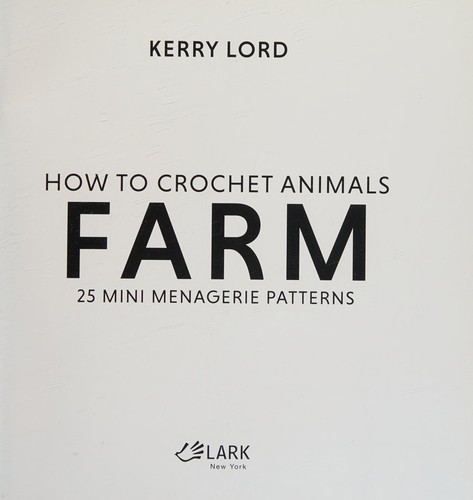 Cover for How to Crochet Animals : Farm