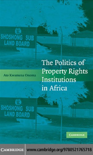 Cover for The politics of property rights institutions in Africa