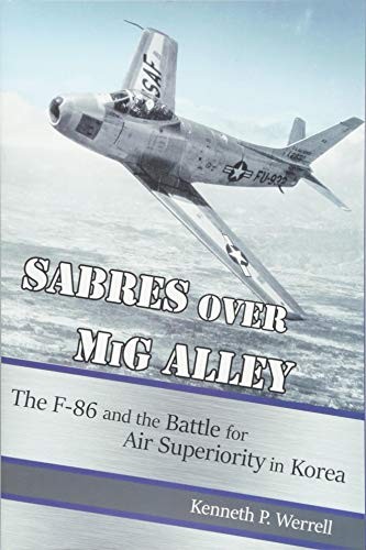 Cover for Sabres over MiG Alley: The F-86 and the Battle for Air Superiority in Korea