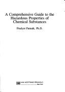 Cover for A comprehensive guide to the hazardous properties of chemical substances