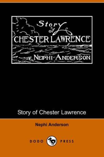 Cover for Story of Chester Lawrence (Dodo Press)