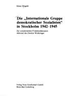 Cover for Die "Internationale Gruppe Demokratischer Sozialisten" in Stockholm 1942-1945