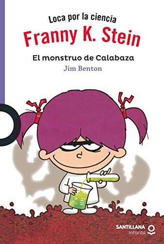 Cover for Franny K Stein. El monstruo de calabaza