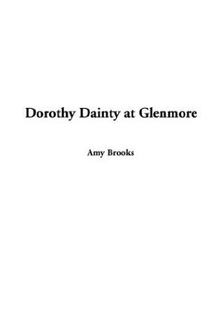 Cover for Dorothy Dainty at Glenmore