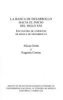 Cover for La banca de desarrollo hacia el inicio del siglo XXI