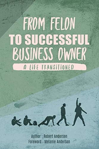 Cover for From Felon to Successful Business Owner