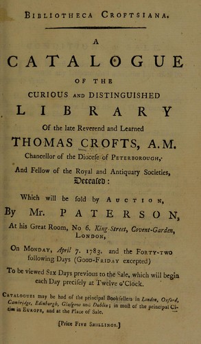 Cover for Bibliotheca Croftsiana. A catalogue of the ... library of the late ... Thomas Crofts ... which will be sold by auction ... on Arpil 7, 1783