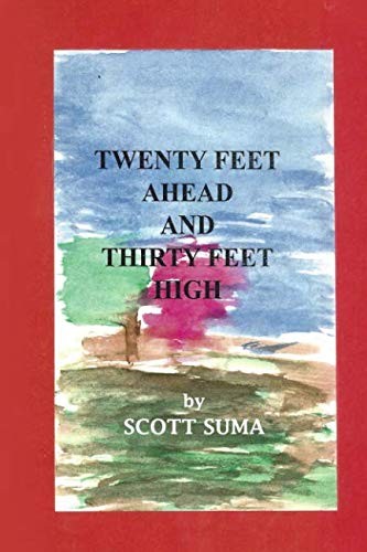 Cover for Twenty Feet Ahead and Thirty Feet High