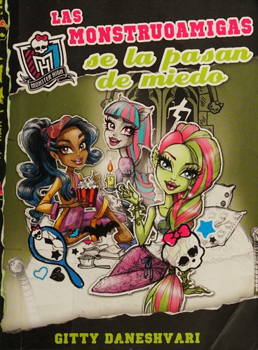 Cover for Las monstruoamigas se la pasan de miedo