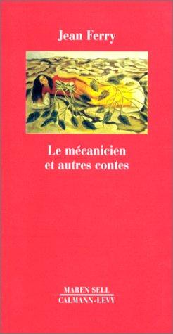 Cover for Le mécanicien et autres contes