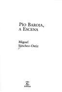 Cover for Pio Baroja, a escena