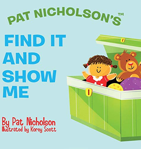 Cover for Pat Nicholson's Find It and Show Me