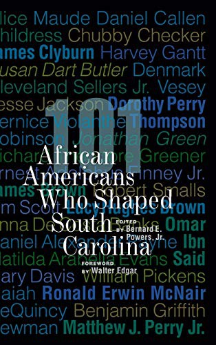 Cover for 101 African Americans Who Shaped South Carolina