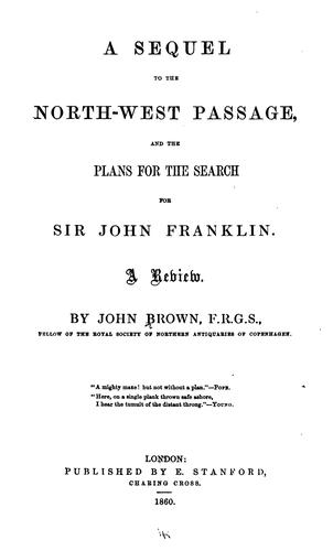 Cover for A Sequel to The North-west Passage, and the Plans for the Search for Sir John Franklin: A Review