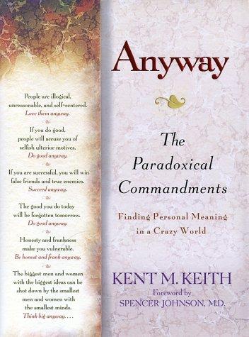 Cover for Anyway: The Paradoxical Commandments