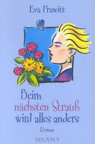 Cover for Beim nächsten Strauß wird alles anders.