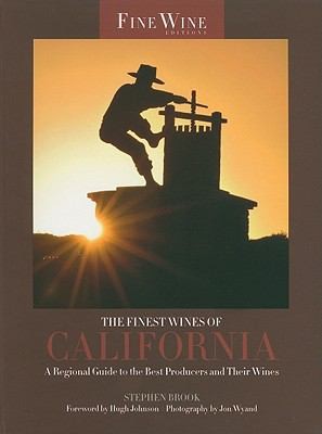 Cover for The Finest Wines Of California A Regional Guide To The Best Producers And Their Wines