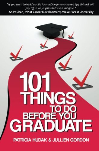 Cover for 101 Things To Do Before You Graduate
