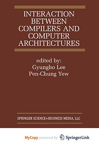 Cover for Interaction Between Compilers and Computer Architectures