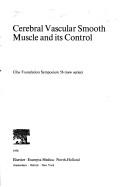 Cover for Cerebral vascular smooth muscle and its control.