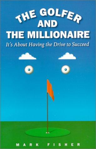 Cover for The golfer and the millionaire