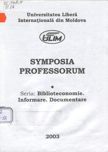 Cover for Symposia Professorum. Seria Biblioteconomie. Informare. Documentare: 2003