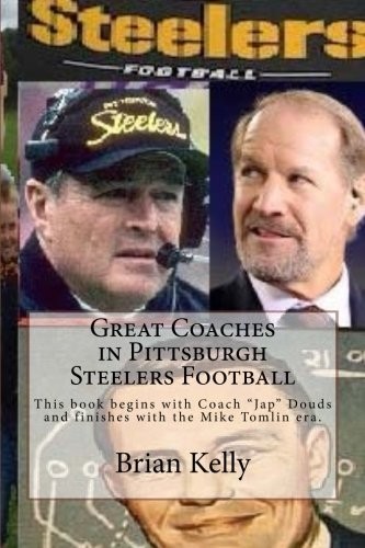 Cover for Great Coaches in Pittsburgh Steelers Football