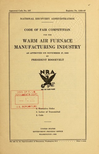 Cover for Code of fair competition for the warm air furnace manufacturing industry