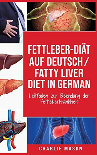 Cover for Fettleber-Diät Auf Deutsch/ Fatty liver diet In German
