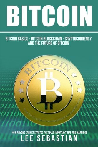 Cover for Bitcoin : The Bitcoin Basics