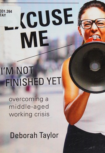 Cover for Excuse me, I'm not finished yet