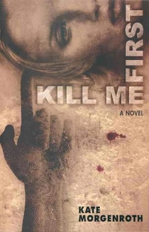 Cover for Kill Me First