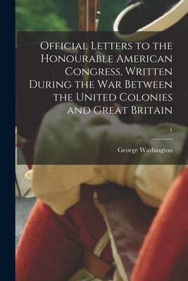 Cover for Official Letters to the Honourable American Congress, Written During the War Between the United Colonies and Great Britain; 1