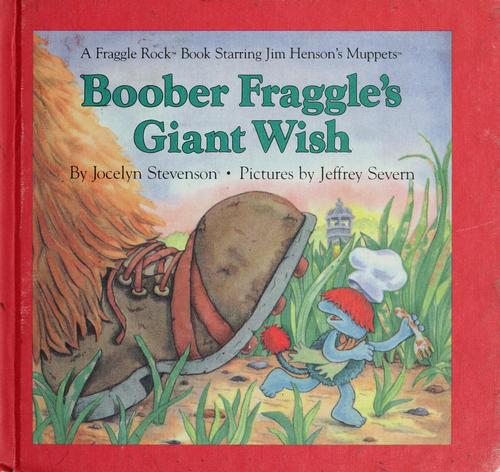 Cover for Boober Fraggle's giant wish